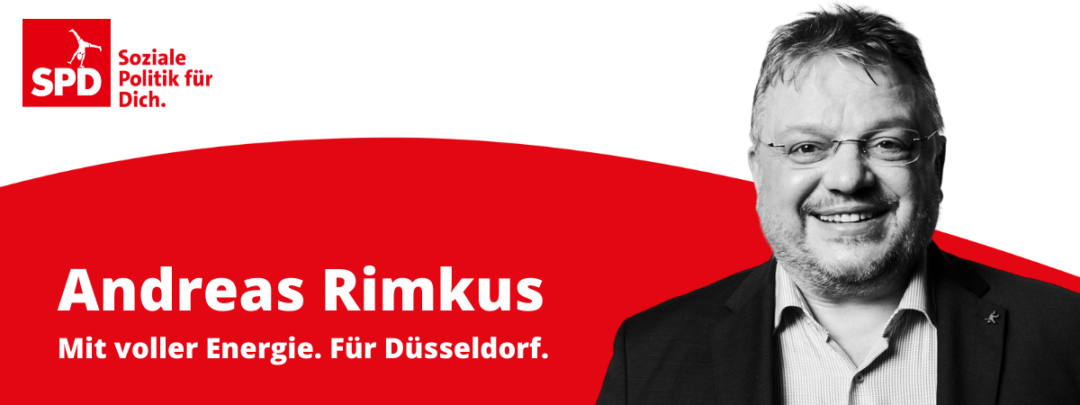 Düsseldorfer Kompetenz für den Bundestag. Am 26.09. Andreas Rimkus und SPD wählen!