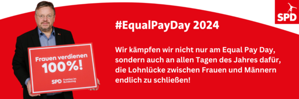 Equal Pay Day - gleicher Lohn für die gleiche Arbeit!